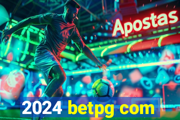 2024 betpg com